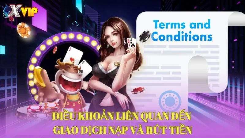 dieu-khoan-lien-quan-den-giao-dich-nap-va-rut-tien