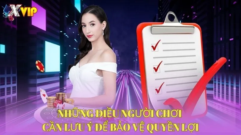 nhung-dieu-nguoi-choi-can-luu-y-de-bao-ve-quyen-loi