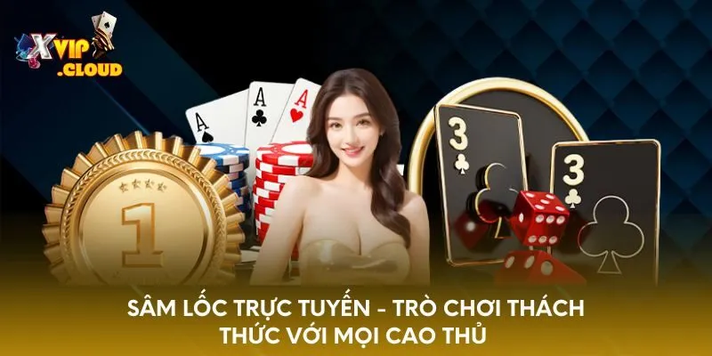sam-loc-truc-tuyen-tro-choi-thach-thuc-voi-moi-cao-thu